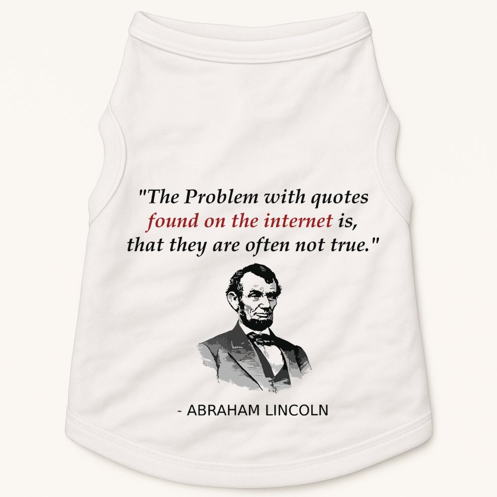 Funny Abraham Lincoln History Teacher Internet Quotes Doggie Tank