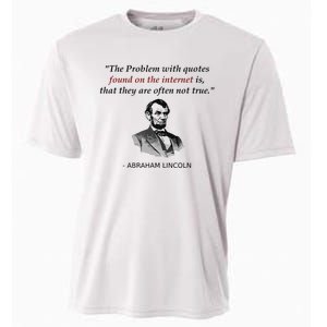 Funny Abraham Lincoln History Teacher Internet Quotes Cooling Performance Crew T-Shirt