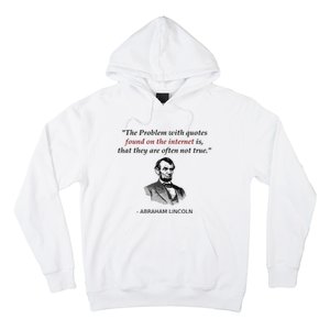 Funny Abraham Lincoln History Teacher Internet Quotes Hoodie