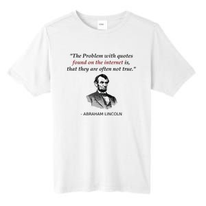 Funny Abraham Lincoln History Teacher Internet Quotes Tall Fusion ChromaSoft Performance T-Shirt