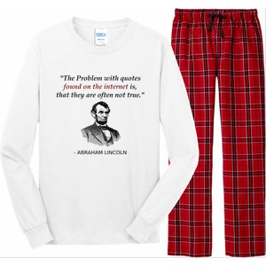 Funny Abraham Lincoln History Teacher Internet Quotes Long Sleeve Pajama Set