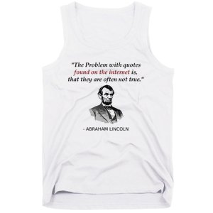 Funny Abraham Lincoln History Teacher Internet Quotes Tank Top