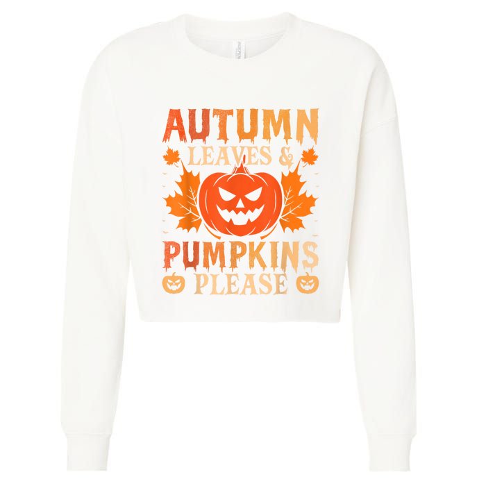 Fall Autumn Leaves & Pumpkin Please Halloween Cropped Pullover Crew