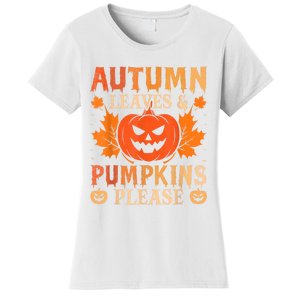 Fall Autumn Leaves & Pumpkin Please Halloween Women's T-Shirt