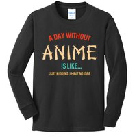 Funny Anime Lover A Day Without Anime Kids Long Sleeve Shirt