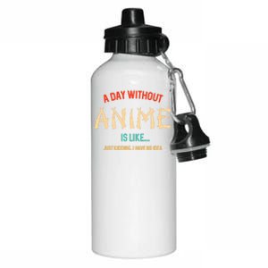 Funny Anime Lover A Day Without Anime Aluminum Water Bottle