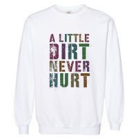 Funny A Little Dirt Never Hurt Gardening Bike Garment-Dyed Sweatshirt