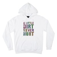 Funny A Little Dirt Never Hurt Gardening Bike Hoodie