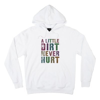 Funny A Little Dirt Never Hurt Gardening Bike Hoodie