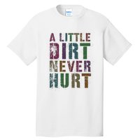 Funny A Little Dirt Never Hurt Gardening Bike Tall T-Shirt