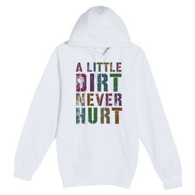 Funny A Little Dirt Never Hurt Gardening Bike Premium Pullover Hoodie