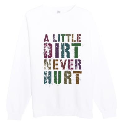 Funny A Little Dirt Never Hurt Gardening Bike Premium Crewneck Sweatshirt