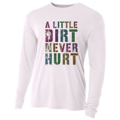 Funny A Little Dirt Never Hurt Gardening Bike Cooling Performance Long Sleeve Crew