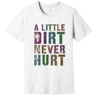 Funny A Little Dirt Never Hurt Gardening Bike Premium T-Shirt