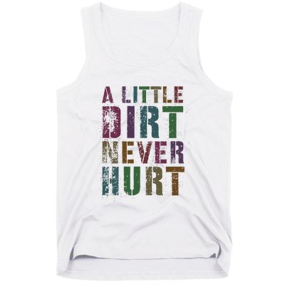 Funny A Little Dirt Never Hurt Gardening Bike Tank Top