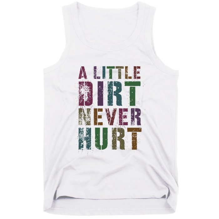 Funny A Little Dirt Never Hurt Gardening Bike Tank Top