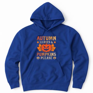 Fall Autumn Leaves & Pumpkin Please Halloween Hoodie