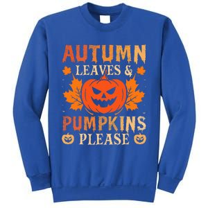 Fall Autumn Leaves & Pumpkin Please Halloween Sweatshirt