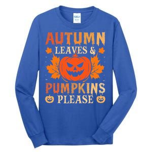 Fall Autumn Leaves & Pumpkin Please Halloween Tall Long Sleeve T-Shirt