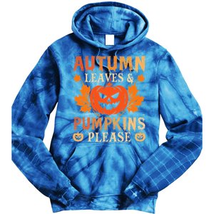 Fall Autumn Leaves & Pumpkin Please Halloween Tie Dye Hoodie