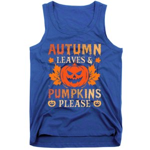 Fall Autumn Leaves & Pumpkin Please Halloween Tank Top