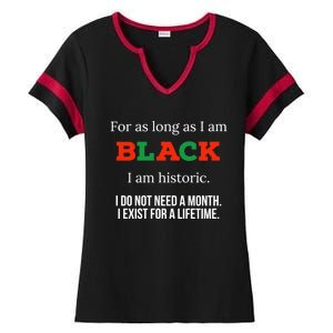 For As Long As I Am Black I Am Historic Gift Bhm Juneteenth Cool Gift Ladies Halftime Notch Neck Tee