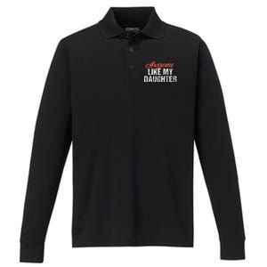 Funny Awesome Like My Daughter Dad Performance Long Sleeve Polo