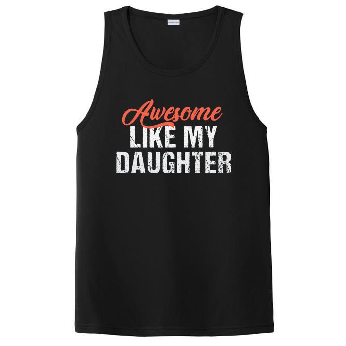 Funny Awesome Like My Daughter Dad PosiCharge Competitor Tank