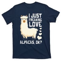 Funny Alpaca Lover Design I Just Freaking love Alpacas T-Shirt