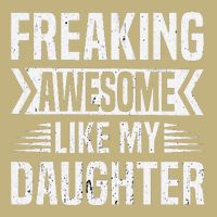 Freaking Awesome Like My Daughter Funny Fathers Mothers Day Cooling Performance Crew T-Shirt