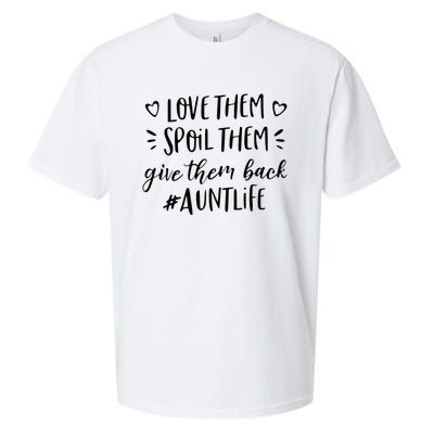 Funny Aunt Life Love Them Spoil Them Give Them Back Auntie Sueded Cloud Jersey T-Shirt