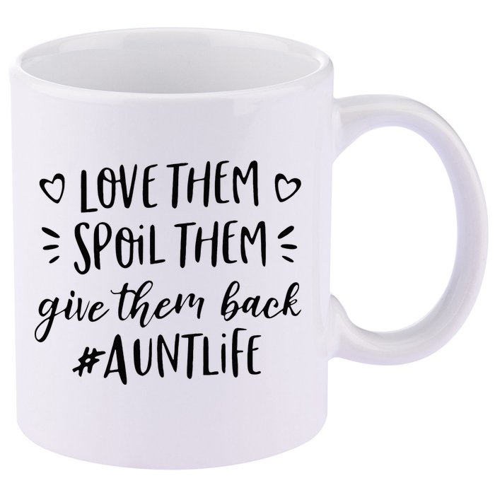 Funny Aunt Life Love Them Spoil Them Give Them Back Auntie 11oz C Handle Ceramic Mug