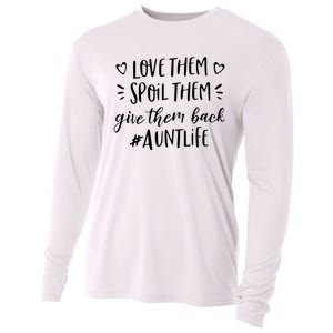 Funny Aunt Life Love Them Spoil Them Give Them Back Auntie Cooling Performance Long Sleeve Crew