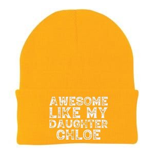 Funny Awesome Like My Daughter Chloe Mothers Fathers Day Knit Cap Winter Beanie