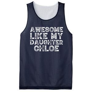 Funny Awesome Like My Daughter Chloe Mothers Fathers Day Mesh Reversible Basketball Jersey Tank