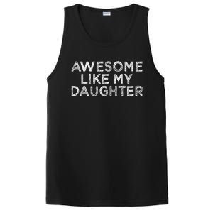 Funny Awesome Like My Daughter For Mom And Dad PosiCharge Competitor Tank