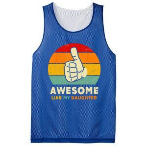 Funny Awesome Like My Daughter Funny Fathers Day Dad Mesh Reversible Basketball Jersey Tank