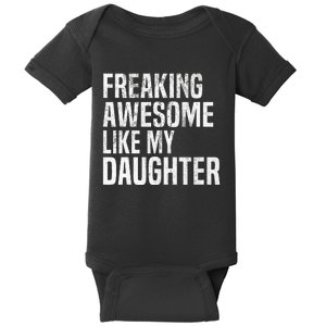 Freaking Awesome Like My Daughter Funny Fathers Day Dad Baby Bodysuit