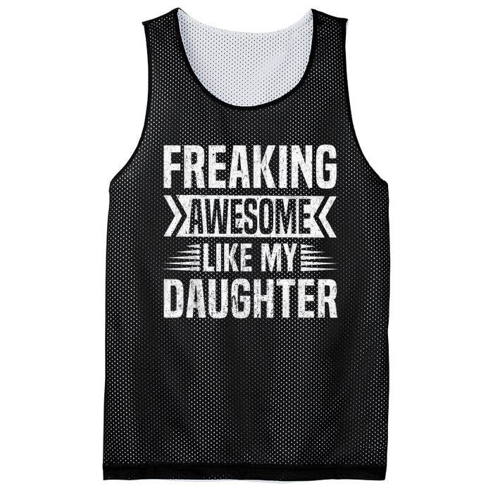 Freaking Awesome Like My Daughter Funny Fathers Mothers Day Mesh Reversible Basketball Jersey Tank