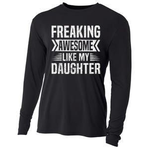 Freaking Awesome Like My Daughter Funny Fathers Mothers Day Cooling Performance Long Sleeve Crew