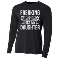 Freaking Awesome Like My Daughter Funny Fathers Mothers Day Cooling Performance Long Sleeve Crew