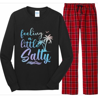 Feeling A Little Salty Summer Vibes Beach Vacay Summertime Gift Long Sleeve Pajama Set