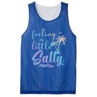 Feeling A Little Salty Summer Vibes Beach Vacay Summertime Gift Mesh Reversible Basketball Jersey Tank