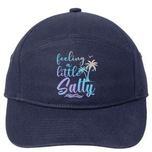 Feeling A Little Salty Summer Vibes Beach Vacay Summertime Gift 7-Panel Snapback Hat