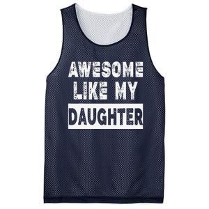 Funny Awesome Like My Daughter FatherS Day Gift Mesh Reversible Basketball Jersey Tank