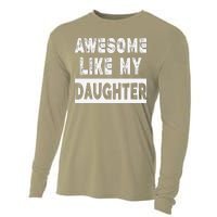 Funny Awesome Like My Daughter FatherS Day Gift Cooling Performance Long Sleeve Crew