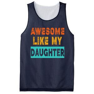 Funny Awesome Like My Daughter Funny FatherS Day Gift Mesh Reversible Basketball Jersey Tank