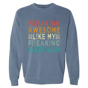 Freaking Awesome Like My Freaking Daughterinlaw Garment-Dyed Sweatshirt