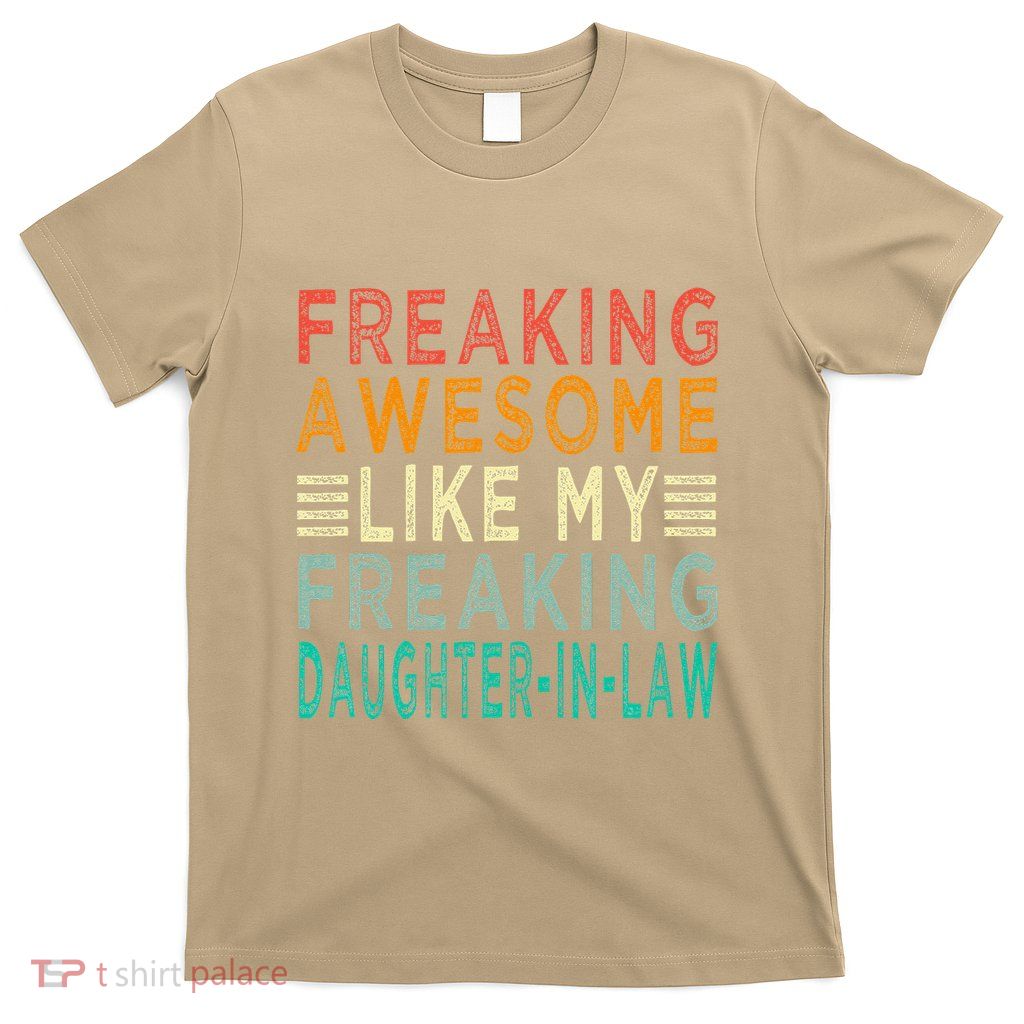Freaking Awesome Like My Freaking Daughterinlaw T-Shirt
