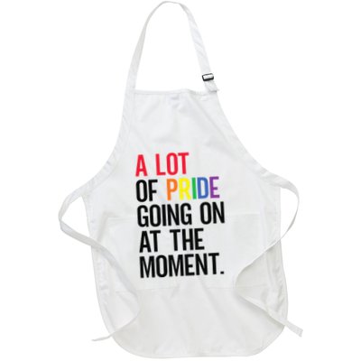 Funny A Lot Of Pride Going On At Moment Full-Length Apron With Pockets